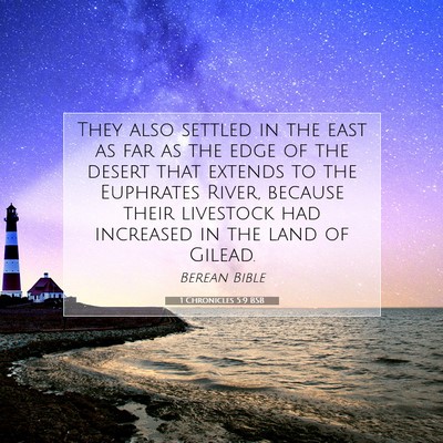 Picture 07 - 1 Chronicles 5:9 BSB - They also settled in the east as far as the edge - Bible Verse Picture