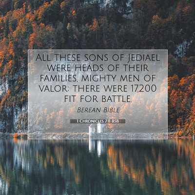 Picture 07 - 1 Chronicles 7:11 BSB - All these sons of Jediael were heads of their - Bible Verse Picture