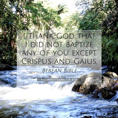 Picture 07 - 1 Corinthians 1:14 BSB - I thank God that I did not baptize any of you - Bible Verse Picture
