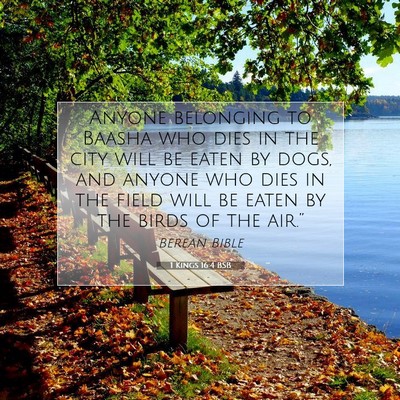 Picture 07 - 1 Kings 16:4 BSB - Anyone belonging to Baasha who dies in the city - Bible Verse Picture
