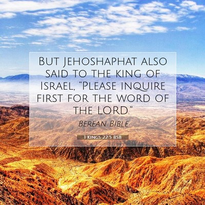 Picture 07 - 1 Kings 22:5 BSB - But Jehoshaphat also said to the king of Israel, - Bible Verse Picture