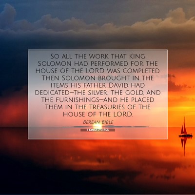 Picture 07 - 1 Kings 7:51 BSB - So all the work that King Solomon had performed - Bible Verse Picture