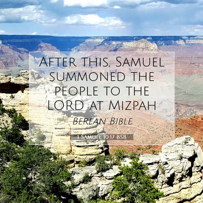 Picture 07 - 1 Samuel 10:17 BSB - After this, Samuel summoned the people to the - Bible Verse Picture