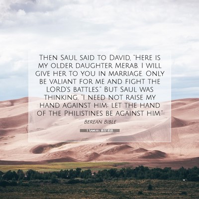Picture 07 - 1 Samuel 18:17 BSB - Then Saul said to David, “Here is my older - Bible Verse Picture