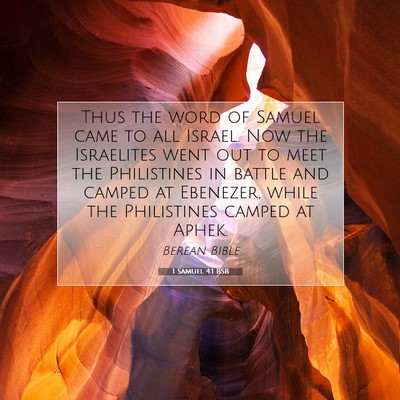 Picture 07 - 1 Samuel 4:1 BSB - Thus the word of Samuel came to all Israel. Now - Bible Verse Picture