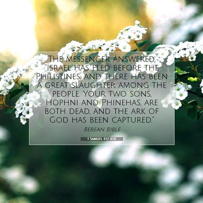 Picture 07 - 1 Samuel 4:17 BSB - The messenger answered, “Israel has fled before - Bible Verse Picture