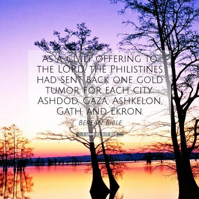 Picture 07 - 1 Samuel 6:17 BSB - As a guilt offering to the LORD, the Philistines - Bible Verse Picture