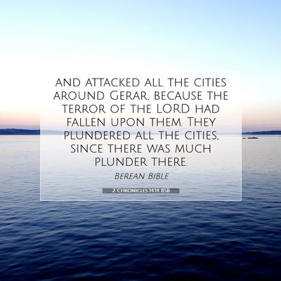 Picture 07 - 2 Chronicles 14:14 BSB - and attacked all the cities around Gerar, because - Bible Verse Picture