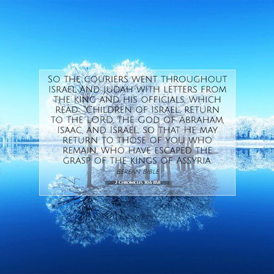 Picture 07 - 2 Chronicles 30:6 BSB - So the couriers went throughout Israel and Judah - Bible Verse Picture
