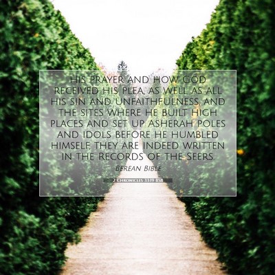 Picture 07 - 2 Chronicles 33:19 BSB - His prayer and how God received his plea, as well - Bible Verse Picture
