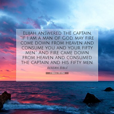 Picture 07 - 2 Kings 1:10 BSB - Elijah answered the captain, “If I am a man of - Bible Verse Picture