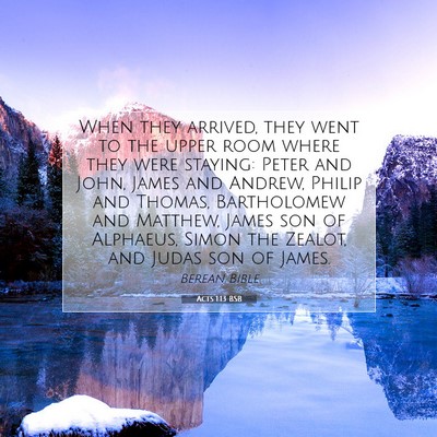 Picture 07 - Acts 1:13 BSB - When they arrived, they went to the upper room - Bible Verse Picture