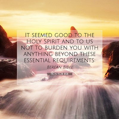 Picture 07 - Acts 15:28 BSB - It seemed good to the Holy Spirit and to us not - Bible Verse Picture