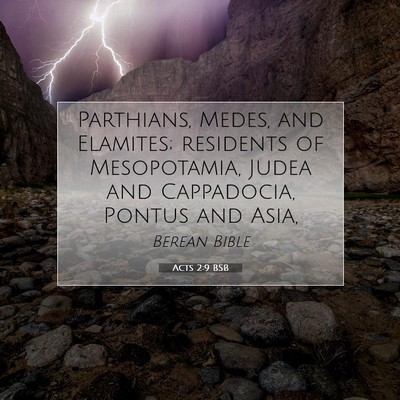 Picture 07 - Acts 2:9 BSB - Parthians, Medes, and Elamites; residents of - Bible Verse Picture