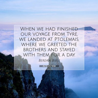 Picture 07 - Acts 21:7 BSB - When we had finished our voyage from Tyre, we - Bible Verse Picture