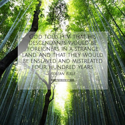 Picture 07 - Acts 7:6 BSB - God told him that his descendants would be - Bible Verse Picture