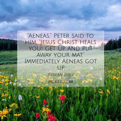Picture 07 - Acts 9:34 BSB - “Aeneas,” Peter said to him, “Jesus Christ - Bible Verse Picture