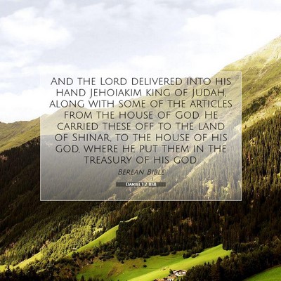 Picture 07 - Daniel 1:2 BSB - And the Lord delivered into his hand Jehoiakim - Bible Verse Picture