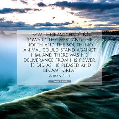 Picture 07 - Daniel 8:4 BSB - I saw the ram charging toward the west and the - Bible Verse Picture