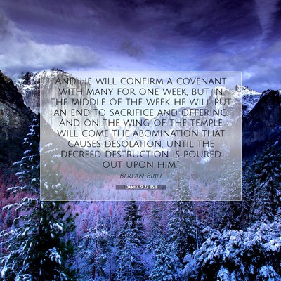 Picture 07 - Daniel 9:27 BSB - And he will confirm a covenant with many for one - Bible Verse Picture