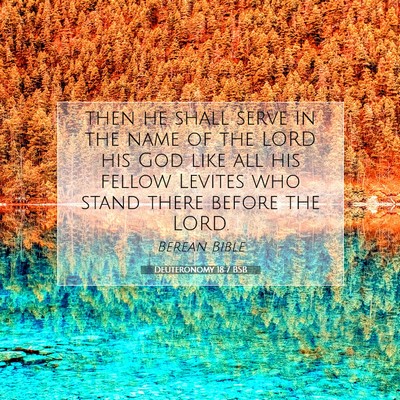 Picture 07 - Deuteronomy 18:7 BSB - then he shall serve in the name of the LORD his - Bible Verse Picture