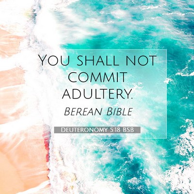 Picture 07 - Deuteronomy 5:18 BSB - You shall not commit - Bible Verse Picture