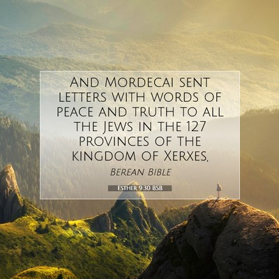 Picture 07 - Esther 9:30 BSB - And Mordecai sent letters with words of peace and - Bible Verse Picture