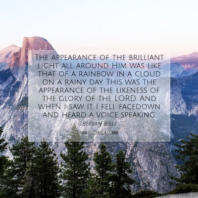 Picture 07 - Ezekiel 1:28 BSB - The appearance of the brilliant light all around - Bible Verse Picture