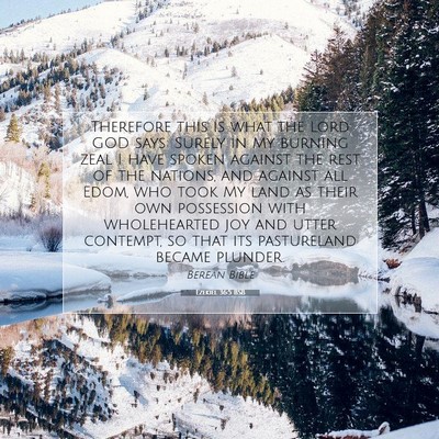 Picture 07 - Ezekiel 36:5 BSB - Therefore this is what the Lord GOD says: Surely - Bible Verse Picture