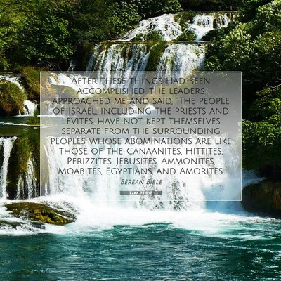 Picture 07 - Ezra 9:1 BSB - After these things had been accomplished, the - Bible Verse Picture