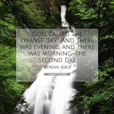 Picture 07 - Genesis 1:8 BSB - God called the expanse “sky.” And there was - Bible Verse Picture