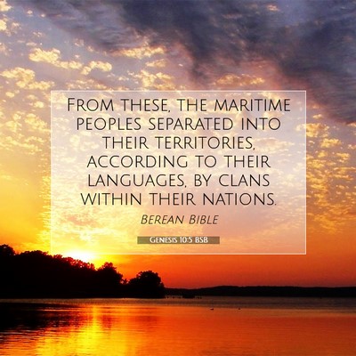 Picture 07 - Genesis 10:5 BSB - From these, the maritime peoples separated into - Bible Verse Picture