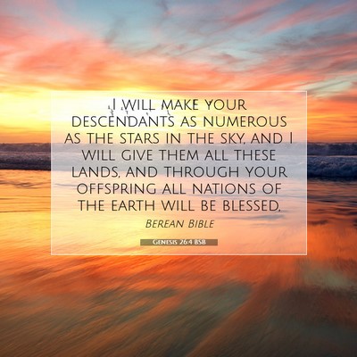 Picture 07 - Genesis 26:4 BSB - I will make your descendants as numerous as the - Bible Verse Picture