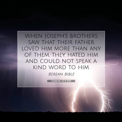 Picture 07 - Genesis 37:4 BSB - When Joseph’s brothers saw that their father - Bible Verse Picture
