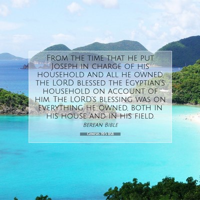 Picture 07 - Genesis 39:5 BSB - From the time that he put Joseph in charge of his - Bible Verse Picture