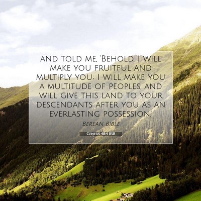 Picture 07 - Genesis 48:4 BSB - and told me, ‘Behold, I will make you fruitful - Bible Verse Picture