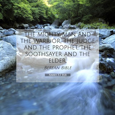 Picture 07 - Isaiah 3:2 BSB - the mighty man and the warrior, the judge and the - Bible Verse Picture