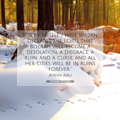 Picture 07 - Jeremiah 49:13 BSB - For by Myself I have sworn, declares the LORD, - Bible Verse Picture
