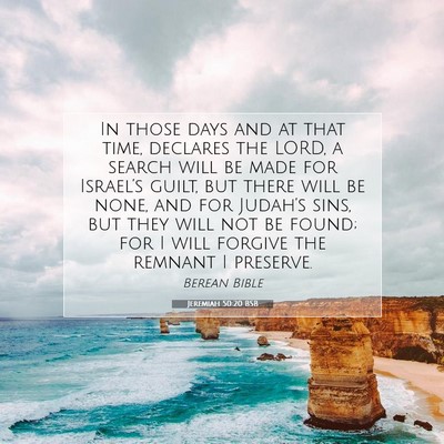Picture 07 - Jeremiah 50:20 BSB - In those days and at that time, declares the - Bible Verse Picture