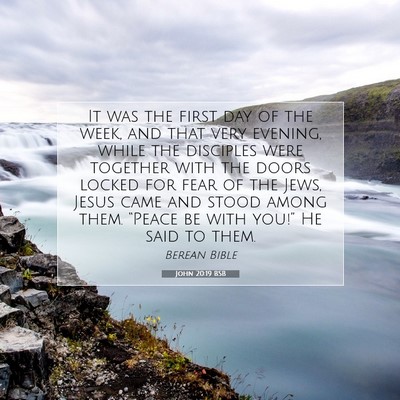 Picture 07 - John 20:19 BSB - It was the first day of the week, and that very - Bible Verse Picture