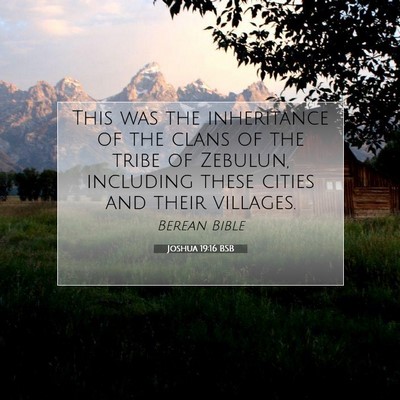 Picture 07 - Joshua 19:16 BSB - This was the inheritance of the clans of the - Bible Verse Picture