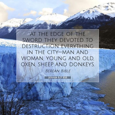 Picture 07 - Joshua 6:21 BSB - At the edge of the sword they devoted to - Bible Verse Picture