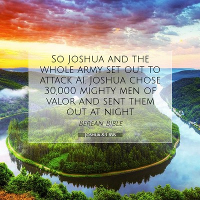 Picture 07 - Joshua 8:3 BSB - So Joshua and the whole army set out to attack - Bible Verse Picture