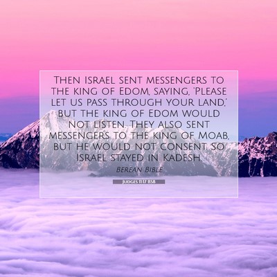 Picture 07 - Judges 11:17 BSB - Then Israel sent messengers to the king of Edom, - Bible Verse Picture