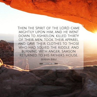 Picture 07 - Judges 14:19 BSB - Then the Spirit of the LORD came mightily upon - Bible Verse Picture