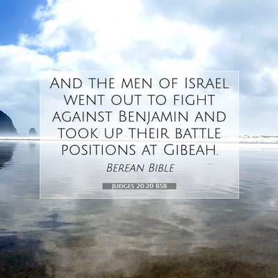 Picture 07 - Judges 20:20 BSB - And the men of Israel went out to fight against - Bible Verse Picture