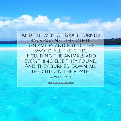 Picture 07 - Judges 20:48 BSB - And the men of Israel turned back against the - Bible Verse Picture