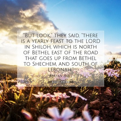 Picture 07 - Judges 21:19 BSB - “But look,” they said, “there is a yearly - Bible Verse Picture