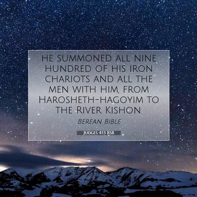 Picture 07 - Judges 4:13 BSB - he summoned all nine hundred of his iron chariots - Bible Verse Picture