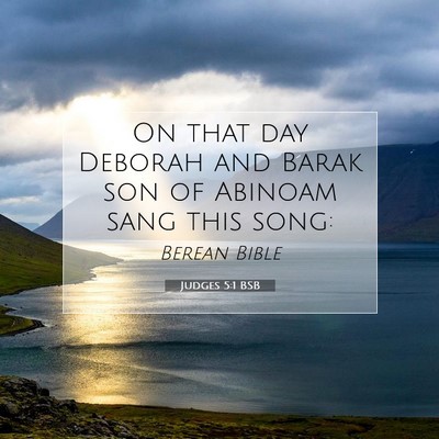 Picture 07 - Judges 5:1 BSB - On that day Deborah and Barak son of Abinoam sang - Bible Verse Picture